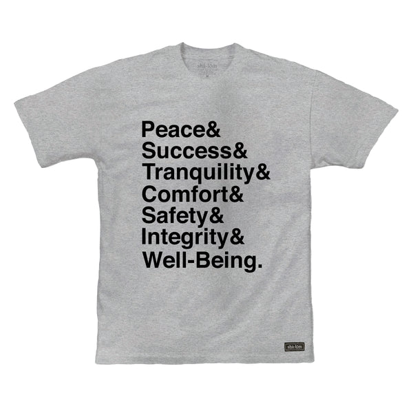 This is our 7 elements slogan tee Peace, Success, Tranquility, Comfort, Safety, Integrity, Well-Being. 100% Cotton Hand screen printed in Santa Cruz CA with eco friendly water base inks. Custom shalom definition neck tag and shalom definition woven label sewn on the bottom left corner. Wear this garment in peace. Shalom Peace Every-Wear. 