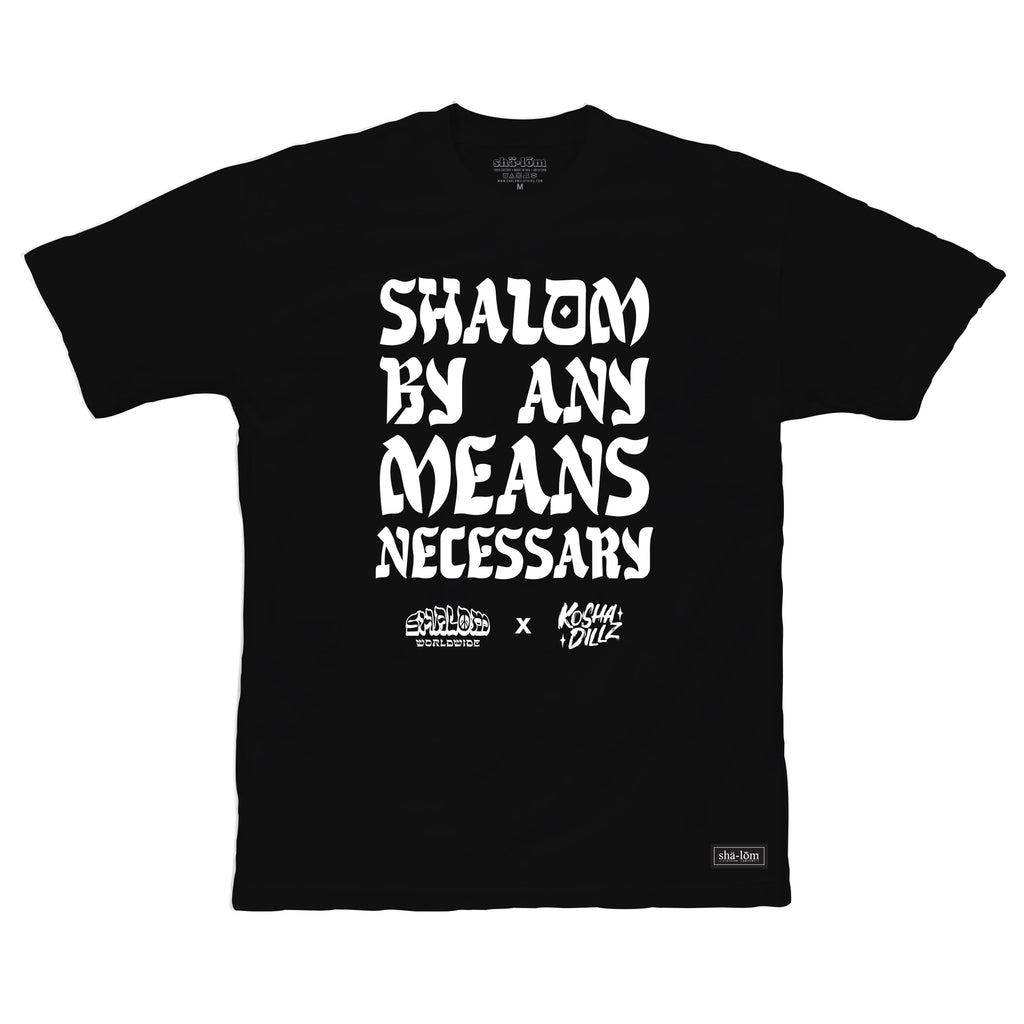 This is our newest collabo tee with Shalom Tribesmen and Rapper Kosha Dillz - billboard charting hip hop artist who's created songs with everyone from Matisyahu and Kaskade to Rza of Wu Tang Clan. He's become a viral sensation performing on the streets of NYC during the pandemic. 100% Cotton Tee with SHALOM BY ANY MEANS NECESSARY on the front. 